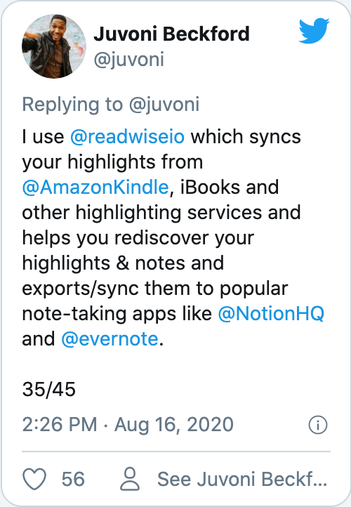 I use @readwiseio which syncs your highlights from @AmazonKindle, iBooks and other highlighting services and helps you rediscover your highlights & notes and exports/sync them to popular note-taking apps like @NotionHQ and @evernote. 35/45